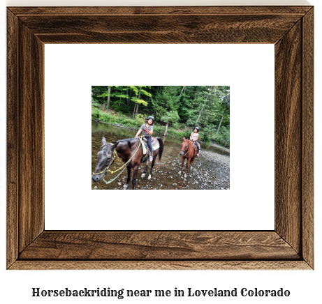 horseback riding near me in Loveland, Colorado